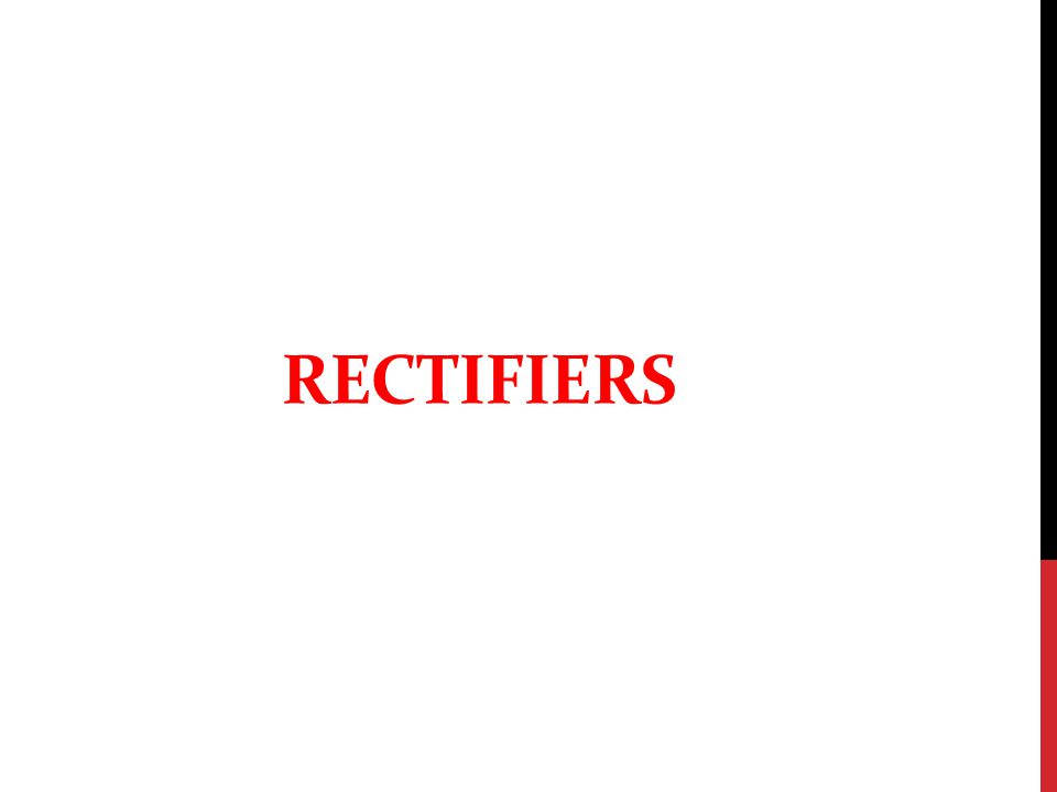 RECTIFIERS